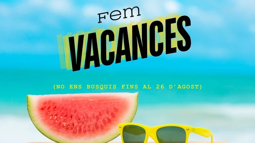 Estem de vacances! 