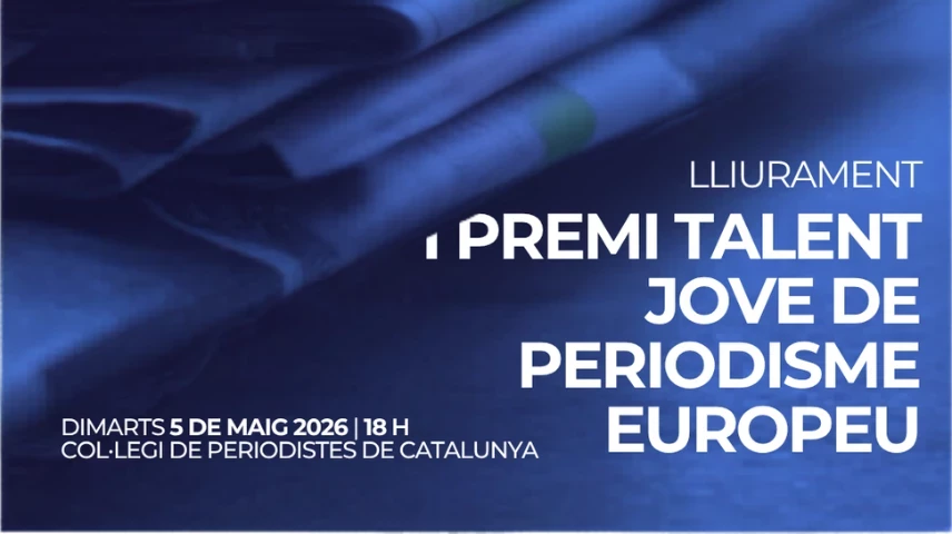 Lliurament I Premi Talent Jove Periodisme Europeu