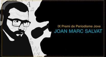 Novena edició del Premi de Periodisme Jove Joan Marc Salvat. 