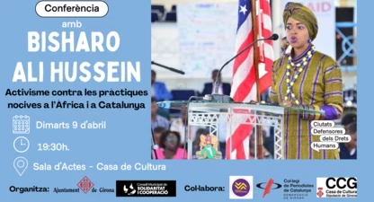 L'activista keniana Bisharo Ali Hussein conversarà amb representants de Valentes i Acompanyades, en un acte conduït per la periodista col·legiada Alba Juanola.