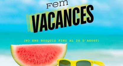 Estem de vacances! 