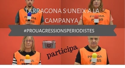 tarragona-se-suma-la-campanya-prouagressionsperiodistes-2.jpg