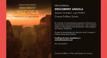 Invitació a la pre-estrena a Girona de "Descobrint Angola"