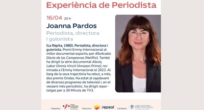 La periodista, directora i guionista Joanna Pardos, guanyadora l’any passat d’un Premi Emmy Internacional al millor documental esportiu per #SeAcabó. Diario de las Campeonas (Netflix), serà la convidada de la propera sessió del cicle Experiència de Periodista, que tindrà lloc aquest dijous, 16 d’abril.