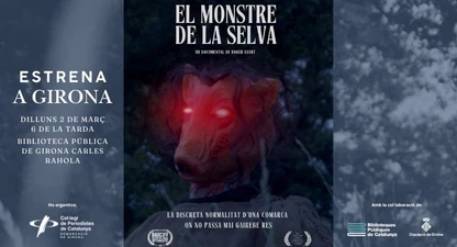 El monstre de la Selva s'estrena a Girona