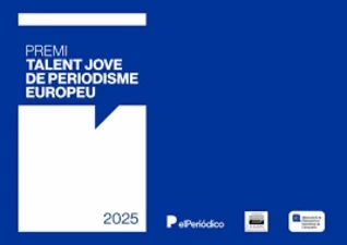 Primera edició del Premi Talent Jove de Periodisme Europeu